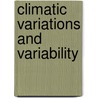 Climatic variations and variability by Unknown