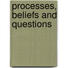 Processes, Beliefs and Questions door Suzanne Peters