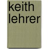 Keith lehrer door Onbekend