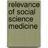 Relevance of social science medicine
