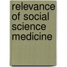 Relevance of social science medicine by Eisenberg