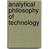 Analytical philosophy of technology door Rapp