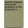 Epistemological and Social Problems of the Sciences in ... door Jahnke, H.N.