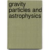 Gravity particles and astrophysics by Wesson