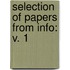 Selection of Papers from Info: v. 1