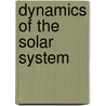 Dynamics of the Solar System by Duncombe, R. L.