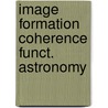 Image formation coherence funct. astronomy door Onbekend