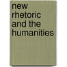 New Rhetoric and the Humanities by Perelman, Ch.