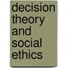 Decision theory and social ethics door Gottinger