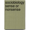Sociobiology sense or nonsense door Ruse