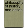 Philosophy of history and action by Unknown