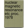 Nuclear magnetic resonance etc proc. 1978 by Unknown