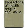 Transactions of the 8th prague conf. vol. c door Onbekend
