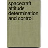 SPACECRAFT ATTITUDE DETERMINATION AND CONTROL door J.R. Wertz