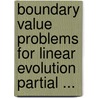 Boundary Value Problems for Linear Evolution Partial ... by Garnir, H.G.