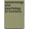 Epistemology and Psychology of Functions door Piaget, J.