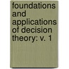 Foundations and Applications of Decision Theory: v. 1 door Hooker, C.A.