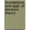 Foundations and appl. of decision theory by Unknown