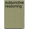 Subjunctive reasoning by Pollock
