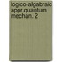 Logico-algabraic appr.quantum mechan. 2