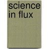 Science in flux door Agassi
