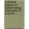 Collected Papers on Epistemology, Philosophy of Science ...: door Stegmuller, Wolfgang