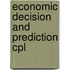 Economic decision and prediction cpl