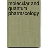 Molecular and Quantum Pharmacology door Bergmann, Ernst