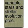 Variable stars and stellar evolution proc. door Onbekend