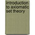 Introduction to axiomatic set theory