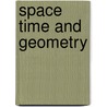 Space time and geometry door Onbekend