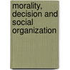 Morality, Decision and Social Organization by Menger