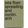 Sea floor spreading and contin. drift door Coulomb