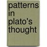 Patterns in Plato's Thought door Moravcsik, J.M.E.