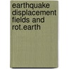 Earthquake displacement fields and rot.earth by Unknown