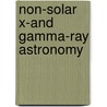 Non-solar X-and Gamma-ray Astronomy door Gratton, L