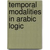 Temporal modalities in arabic logic door Rescher