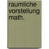 Raumliche vorstellung math.