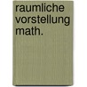 Raumliche vorstellung math. by Verloren Themaat