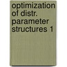 Optimization of distr. parameter structures 1 door Onbekend