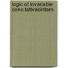 Logic of invariable conc.tattvacintam. door Goekoop