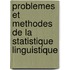 Problemes Et Methodes De La Statistique Linguistique