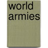 World armies by Keegan