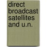 Direct broadcast satellites and u.n. by Queeney