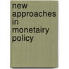 New approaches in monetairy policy door Onbekend
