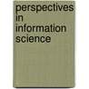 Perspectives in information science door Onbekend