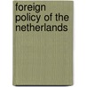 Foreign policy of the netherlands door Onbekend