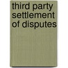 Third party settlement of disputes by Randolph