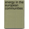Energy in the european communities door Onbekend