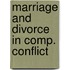 Marriage and divorce in comp. conflict